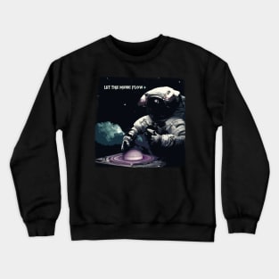 Let the music flow Crewneck Sweatshirt